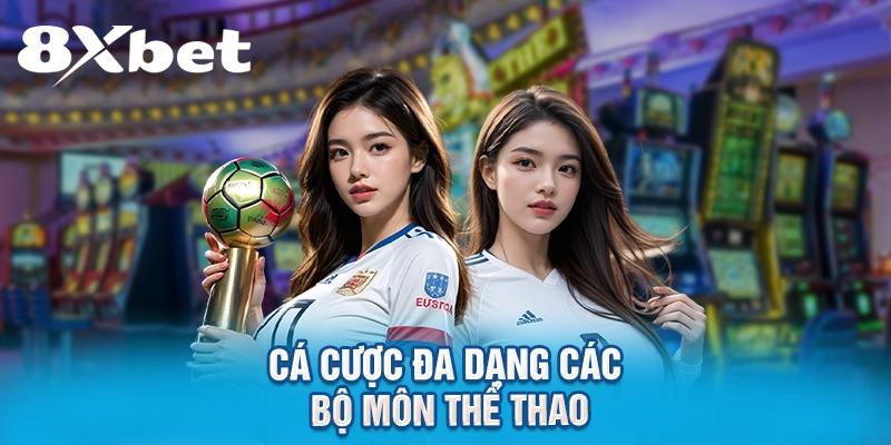 Cá cược đa dạng các bộ môn thể thao